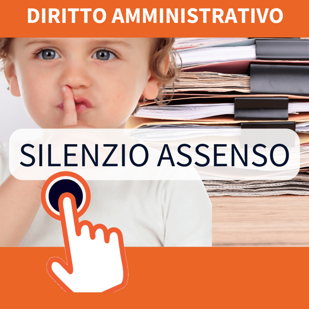 Area Comune - Diritto amministrativo - silenzio assenso Quando il silenzio ha senso (cos'è il silenzio assenso)