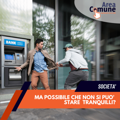 Area Comune - Criminalità nella città è impossibile uscirne