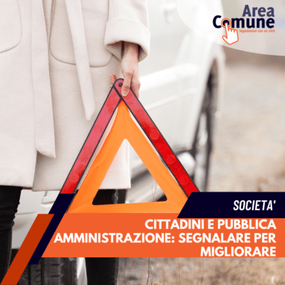 Area Comune - cittadini e pubblica amministrazione: segnalare per migliorare