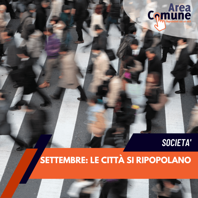 Settembre: le città si ripopolano